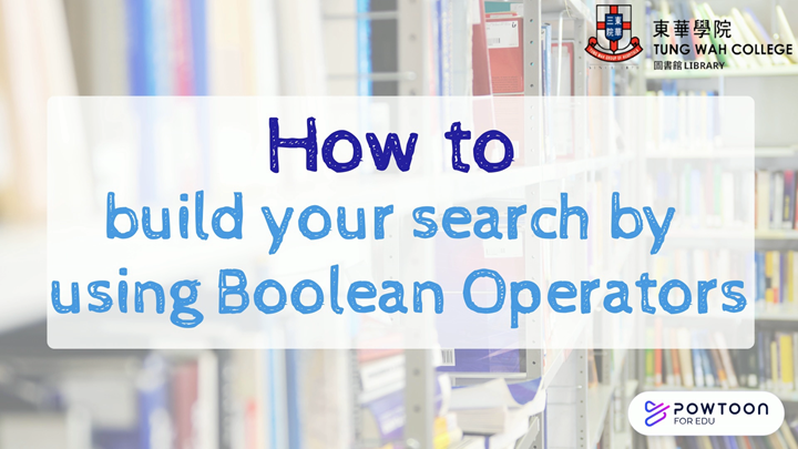 How to build your search by using Boolean Operators