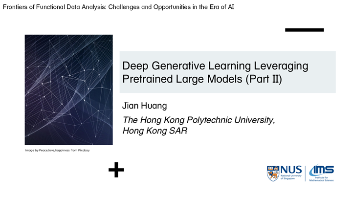 Jian Huang - Deep Generative Learning Leveraging Pretrained Large ...