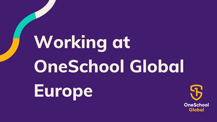 Working at OneSchool Global Europe