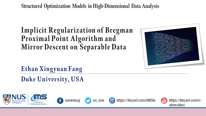 Ethan Xingyuan Fang - Implicit Regularization of Bregman Proximal Point ...